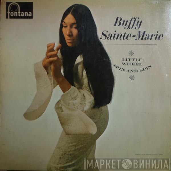  Buffy Sainte-Marie  - Little Wheel Spin And Spin