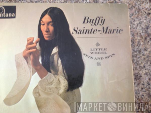  Buffy Sainte-Marie  - Little Wheel Spin And Spin