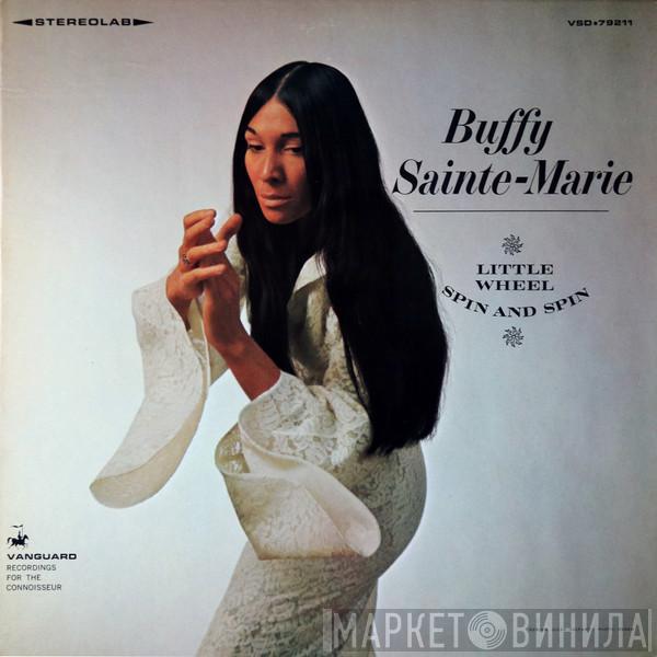  Buffy Sainte-Marie  - Little Wheel Spin And Spin