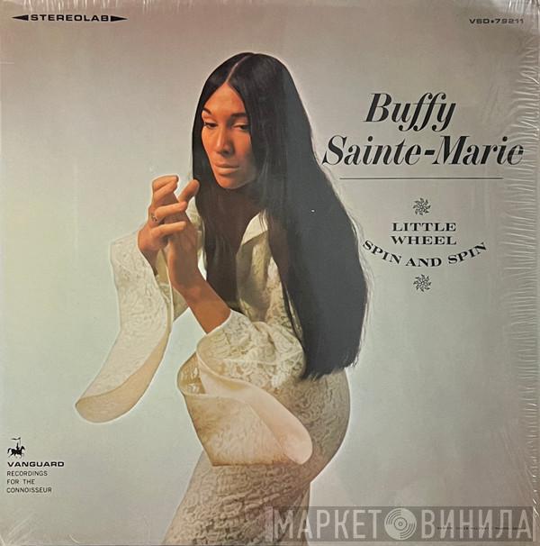  Buffy Sainte-Marie  - Little Wheel Spin And Spin