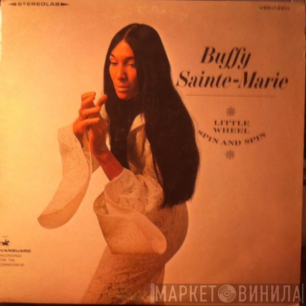  Buffy Sainte-Marie  - Little Wheel Spin And Spin