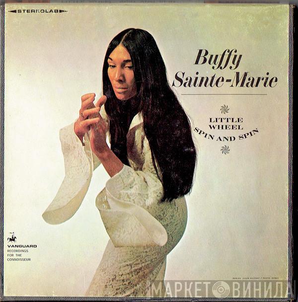  Buffy Sainte-Marie  - Little Wheel Spin And Spin