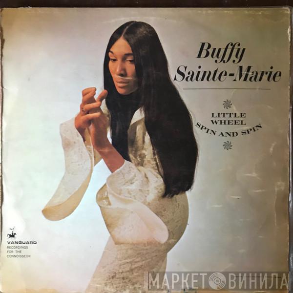  Buffy Sainte-Marie  - Little Wheel Spin And Spin