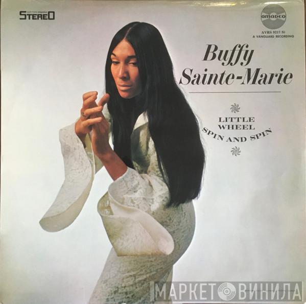  Buffy Sainte-Marie  - Little Wheel Spin And Spin