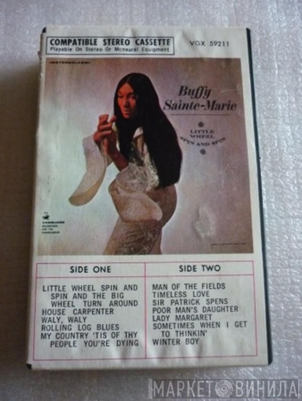  Buffy Sainte-Marie  - Little Wheel Spin And Spin