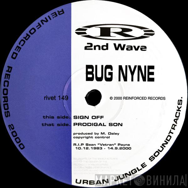 Bug Nyne - Sign Off / Prodigal Son