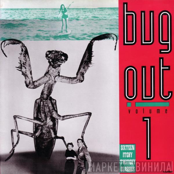  - Bug Out! Volume 1