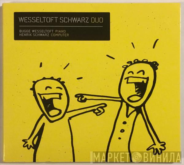 Bugge Wesseltoft, Henrik Schwarz - Duo