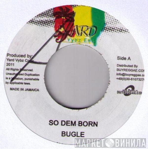 Bugle, Beenie Man - So Dem Born / Big Woman Ting