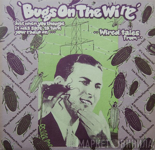  - Bugs On The Wire