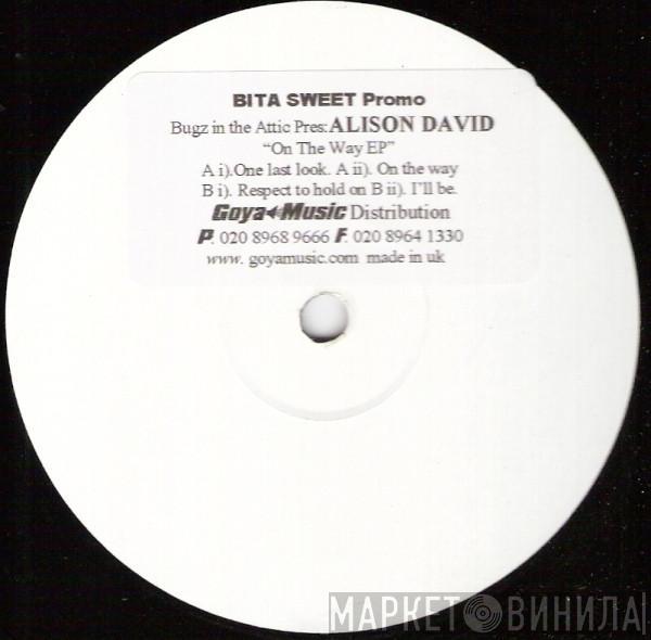 Bugz In The Attic, Alison David - On The Way EP