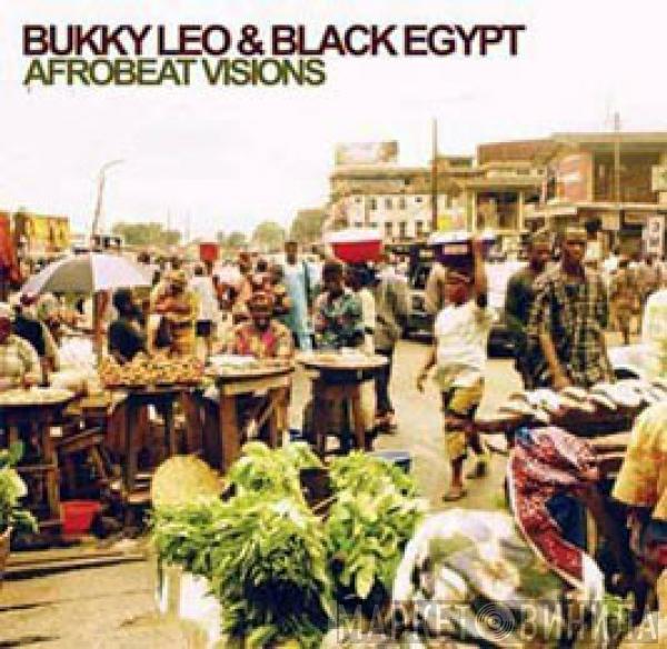 Bukky Leo, Black Egypt - Afrobeat Visions