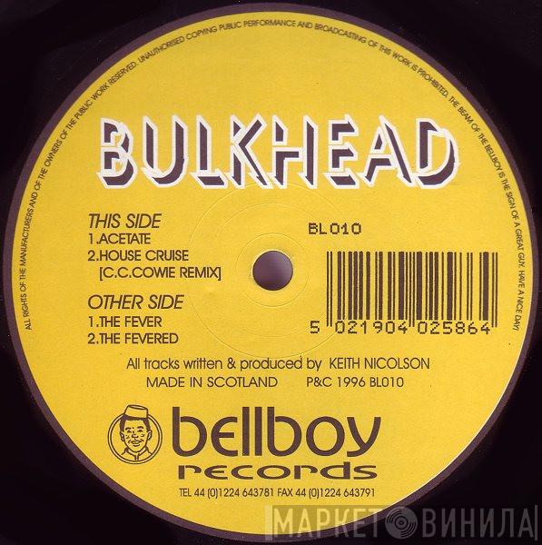 Bulkhead - The Fever