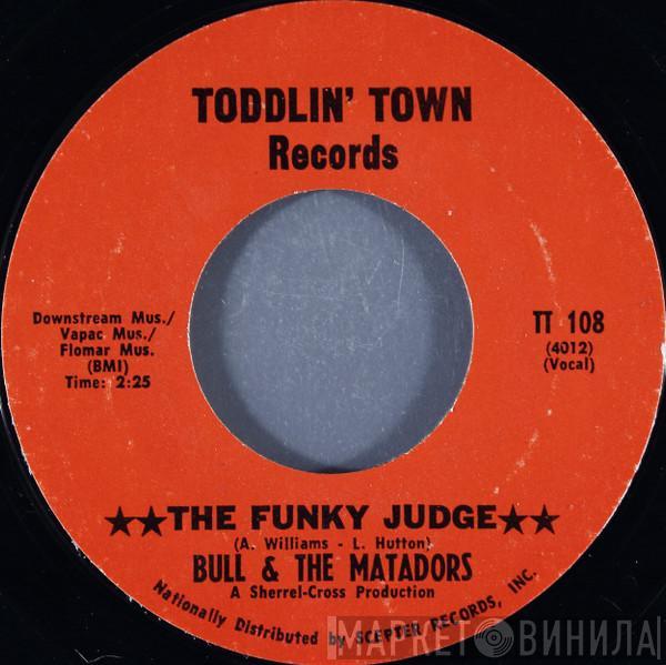 Bull And The Matadors - The Funky Judge