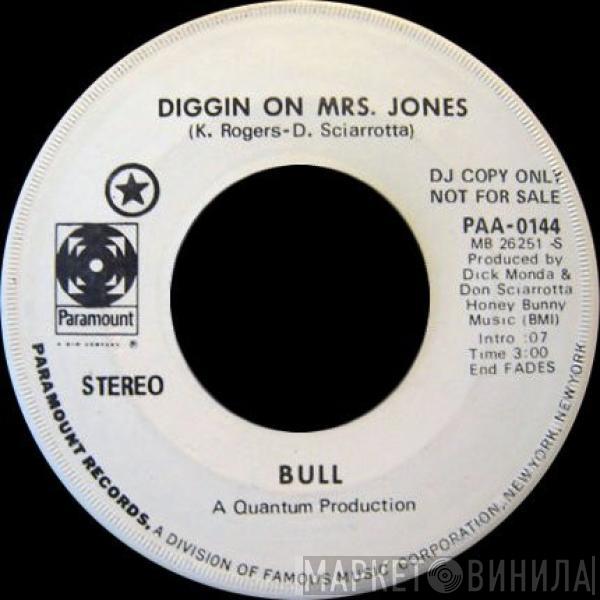 Bull  - Diggin On Mrs. Jones