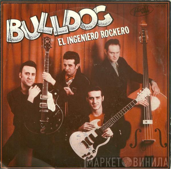 Bulldog  - El Ingeniero Rockero