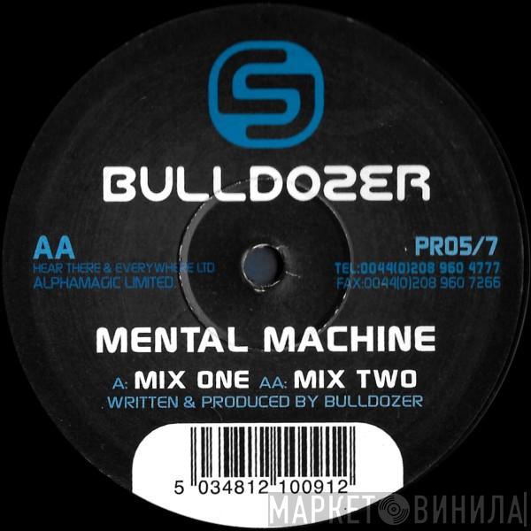 Bulldozer - Mental Machine