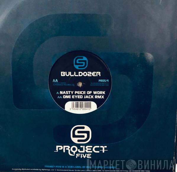 Bulldozer - Nasty Piece Of Work