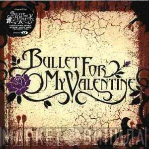 Bullet For My Valentine - Bullet For My Valentine