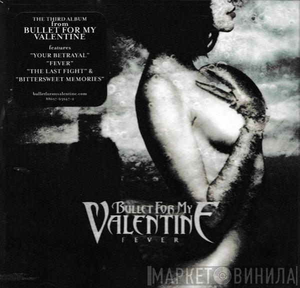  Bullet For My Valentine  - Fever