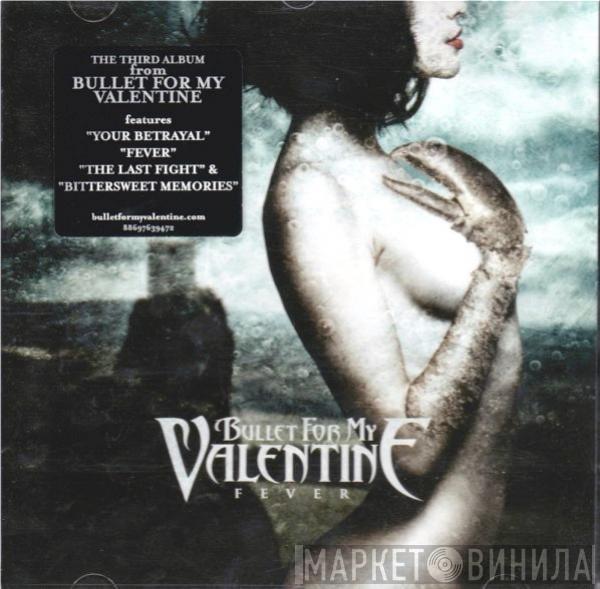 Bullet For My Valentine - Fever