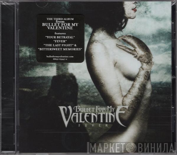  Bullet For My Valentine  - Fever
