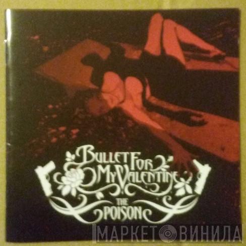 Bullet For My Valentine - The Poison