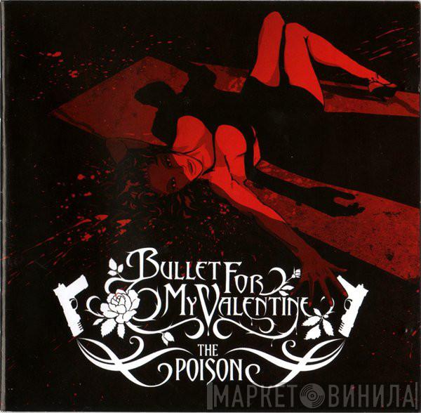  Bullet For My Valentine  - The Poison