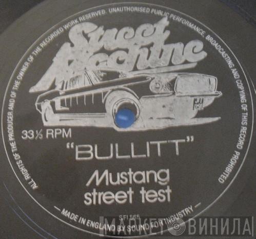  - Bullitt - Mustang Street Test