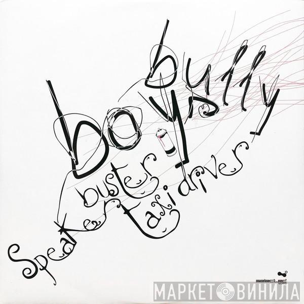 Bully Boys - Speakerbuster / Taxi Driver