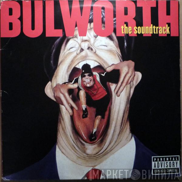  - Bulworth (The Soundtrack)