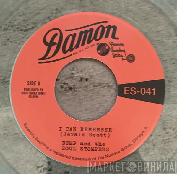 Bump And The Soul Stompers - I Can Remember / Standing On The Outside