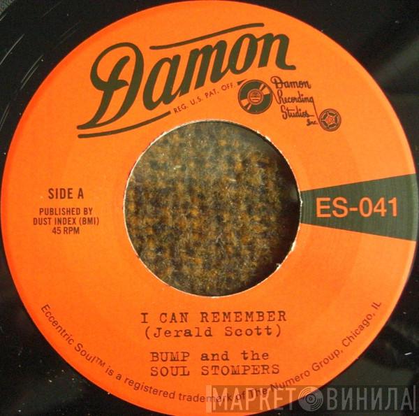 Bump And The Soul Stompers - I Can Remember / Standing On The Outside