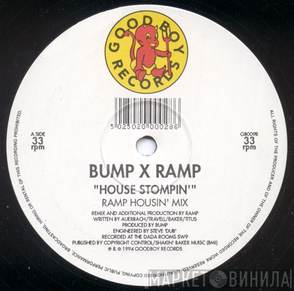 Bump - House Stompin' (Bump x Ramp)