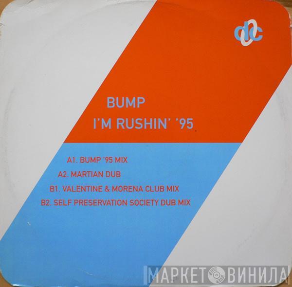 Bump - I'm Rushin' '95