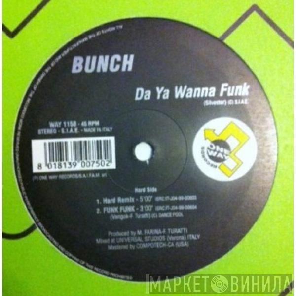 Bunch - Da Ya Wanna Funk