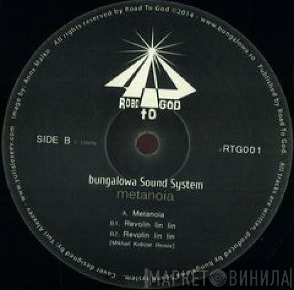 Bungalowa Sound System - Metanoia