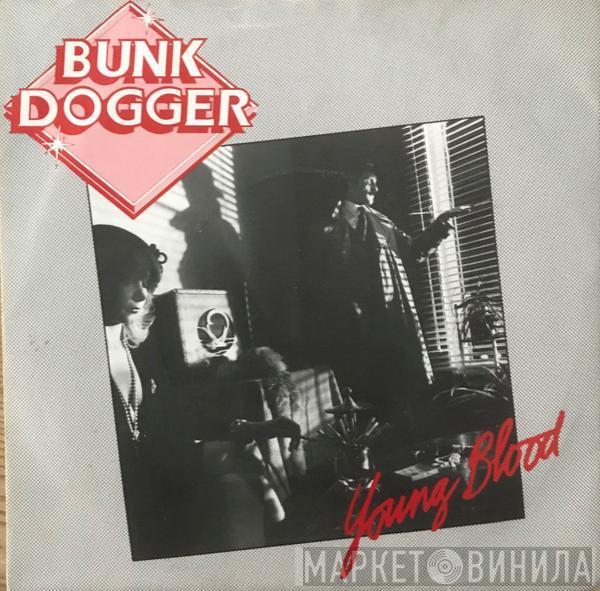 Bunk Dogger - Young Blood