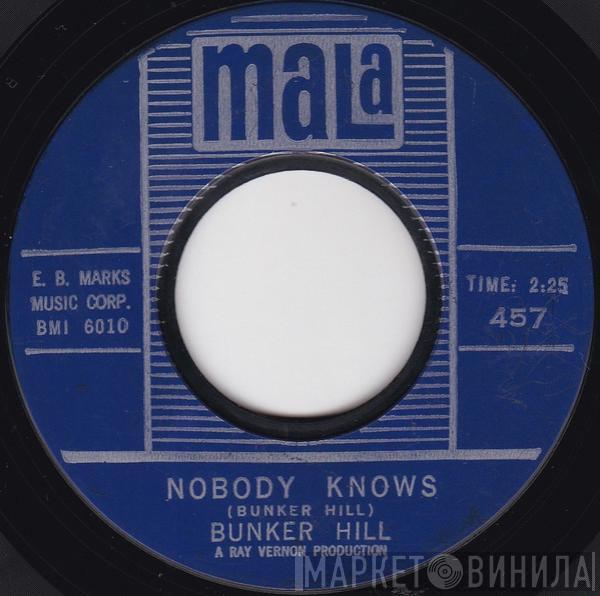  Bunker Hill  - Nobody Knows / Red Ridin' Hood And The Wolf