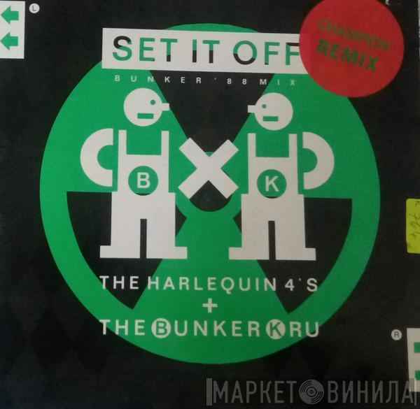 Bunker Kru, Harlequin Four's - Set It Off (Bunker '88 Mix)