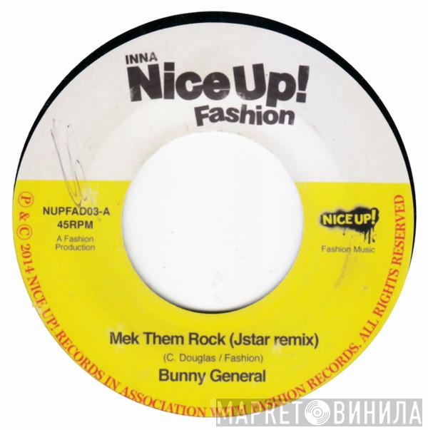Bunny General - Mek Them Rock (Jstar Remix)
