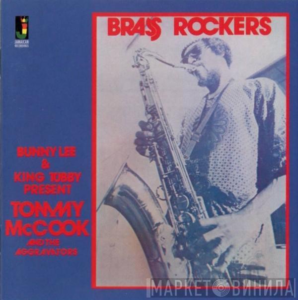 Bunny Lee, King Tubby, Tommy McCook, The Aggrovators - Brass Rockers