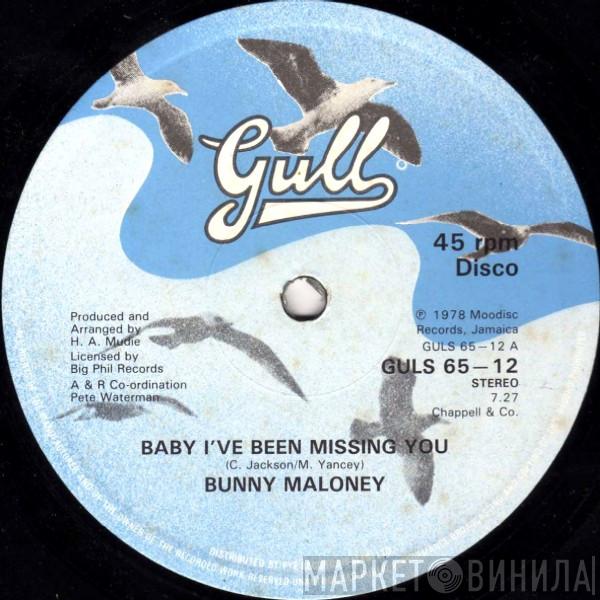 Bunny Maloney - Baby I've Been Missing You / Julia