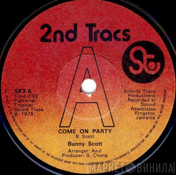 Bunny Scott - Come On Party