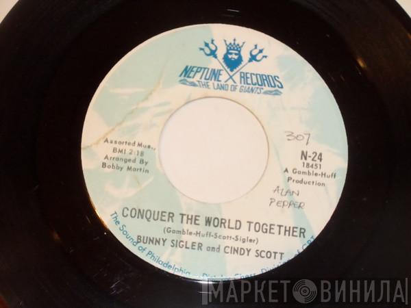 Bunny Sigler, Cindy Scott - Conquer The World Together / We're Only Human