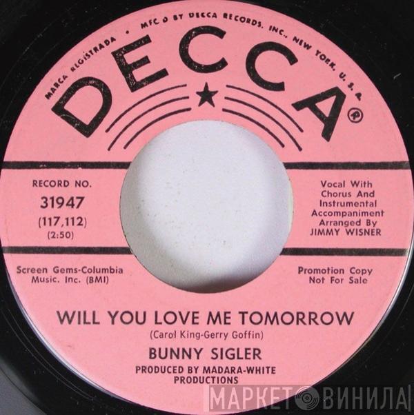 Bunny Sigler - Comparatively Speaking / Will You Love Me Tomorrow