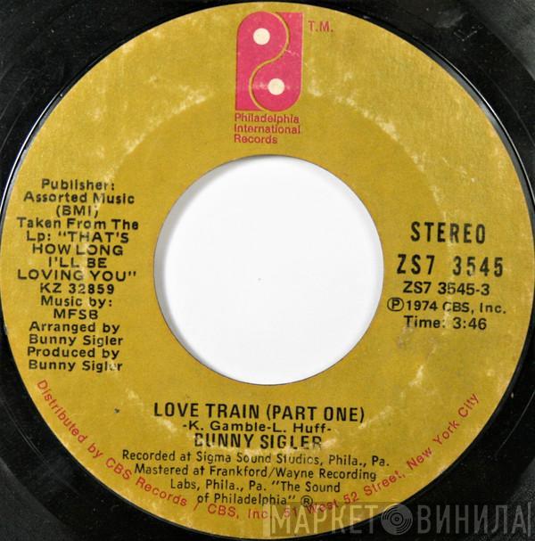 Bunny Sigler - Love Train