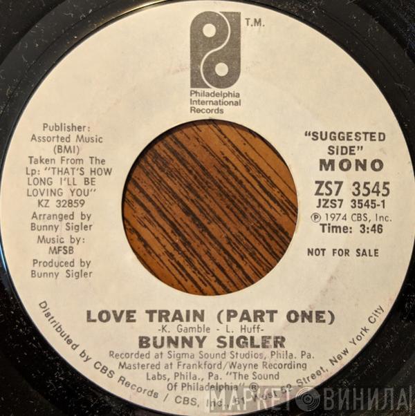 Bunny Sigler - Love Train