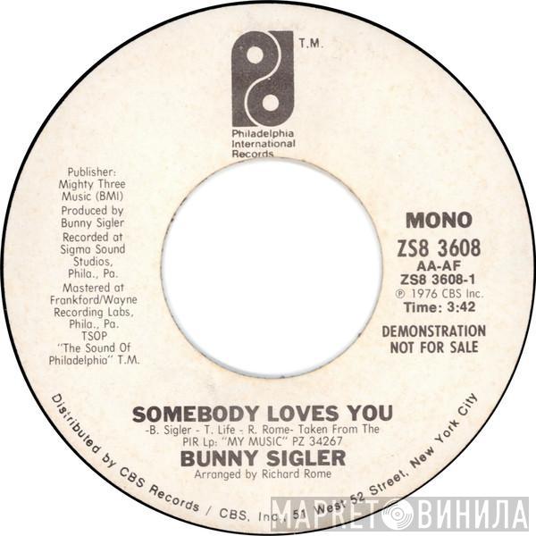 Bunny Sigler - Somebody Loves You