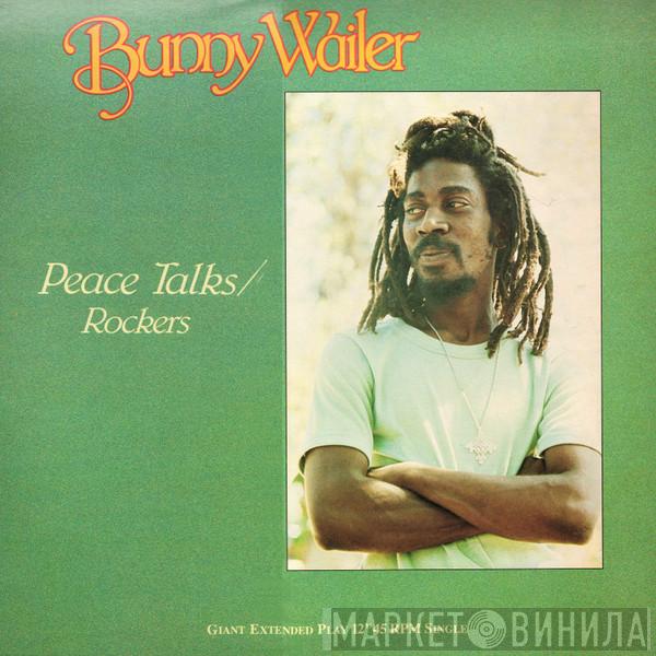  Bunny Wailer  - Peace Talks / Rockers